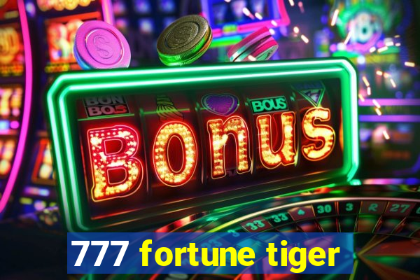 777 fortune tiger